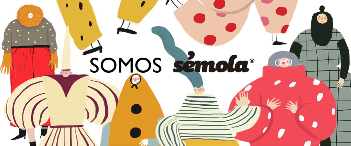 sÉMOLA - sOMOS sÉMOLA cAMPAÑA